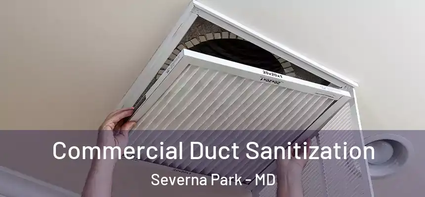  Commercial Duct Sanitization Severna Park - MD